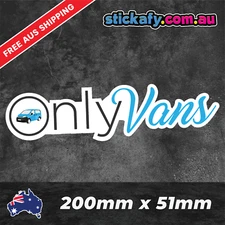 Only Vans Sticker Funny Laptop Car Window Bumper JDM decal 4wd 4x4 ute