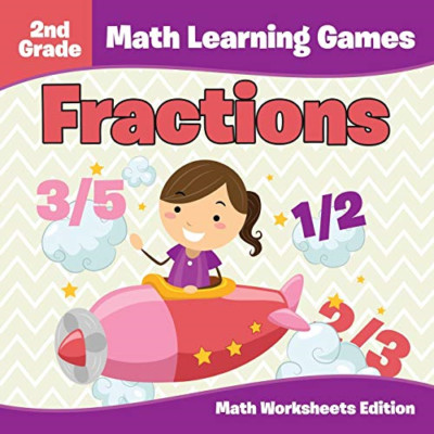 2nd Grade Math Learning Games: Fractions-Math Worksheet -  NEW Baby Professor 20