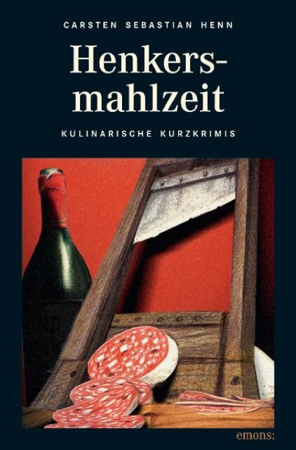 Thumbnail - Henkersmahlzeit Carsten Sebastian Henn