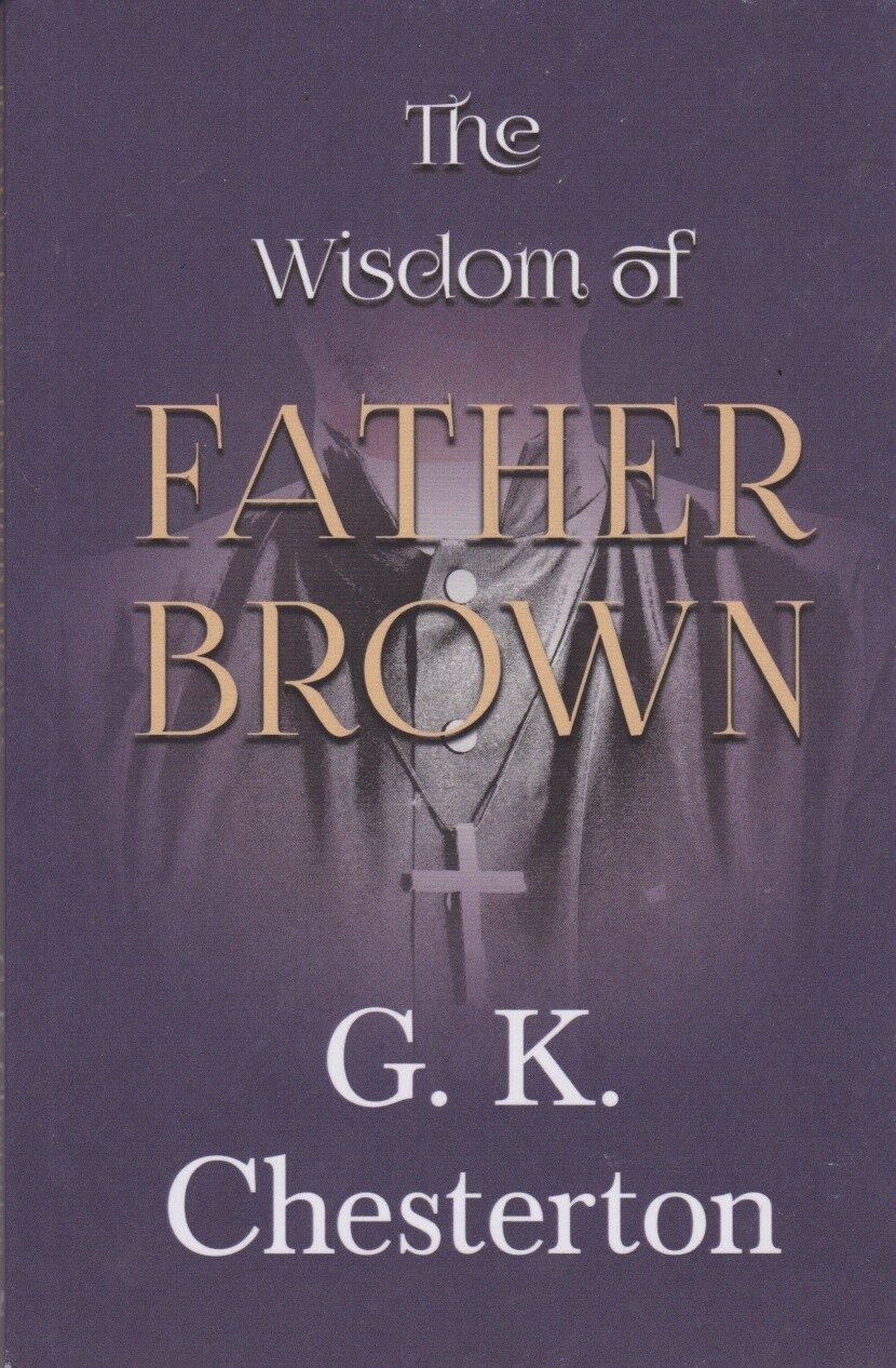 The Wisdom of Father Brown - G K Chesterton - Good - Paperback
