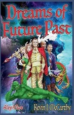 Dreams of Future Past by Kevin J. McCarthy Paperback Book