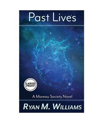 Past Lives, Ryan M. Williams
