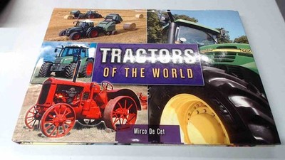 			Tractors of the World, Mirco De Cet, Arcturus Publishing Ltd, 201		