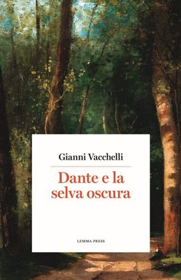 Roberto Mancini Gianni Vacchelli Dante e la selva oscura (Paperback) (UK IMPORT)