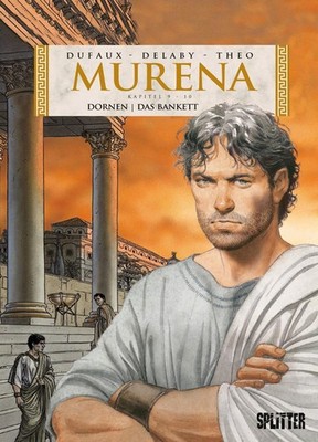 Jean Dufaux Murena 9 + 10. 3. Zyklus: Dornen / Das Bankett