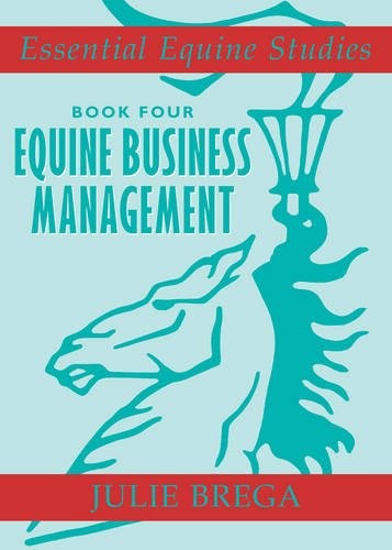 Essential Equine Studies: Equine Business Management by Julie Brega - Image 6