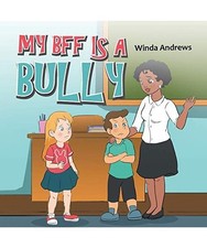 My Bff Is a Bully, Winda Andrews