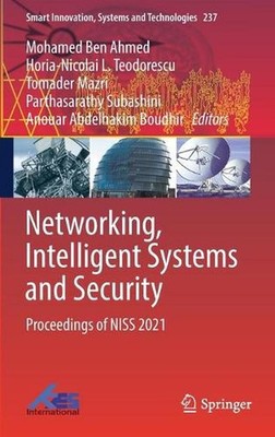 Networking, Intelligent Systems and Security: Proceedings of NISS 2021 by Mohame