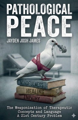 Jayden James | Pathological Peace | Taschenbuch | Englisch (2026) | jayden james