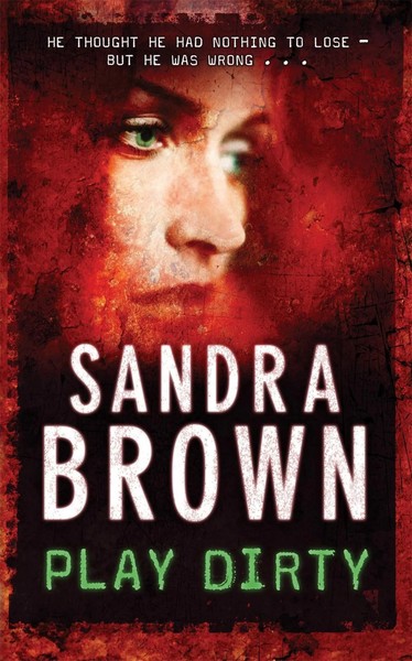Play Dirty | Sandra Brown | Englisch | Taschenbuch | 404 S. | 2008 | Hamlyn-image