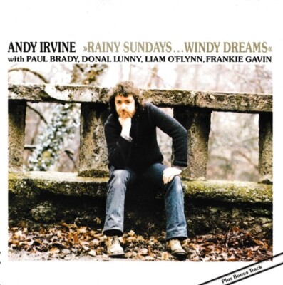 (100) Andy Irvine  'Rainy Sundays...Windy Dreams'- Rare Folk CD 1989-Planxty-New