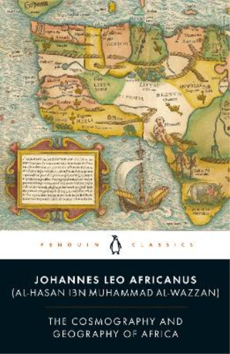 Leo Africanus The Cosmography and Geography of Africa (Tascabile)