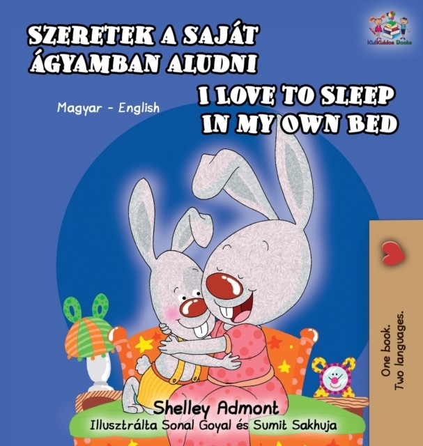 I Love to Sleep in My Own Bed (Hungarian  by Shelley Admont HARDBACK (HUNGARIAN)