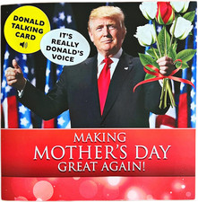 Talking Trump Mothers Day Card - Authentic Voice Recording, Holiday Greeting fro