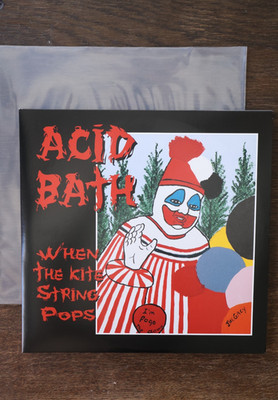 Acid Bath   When the Kite String Pops (2004 Rotten Records Reissue) Double Vinyl