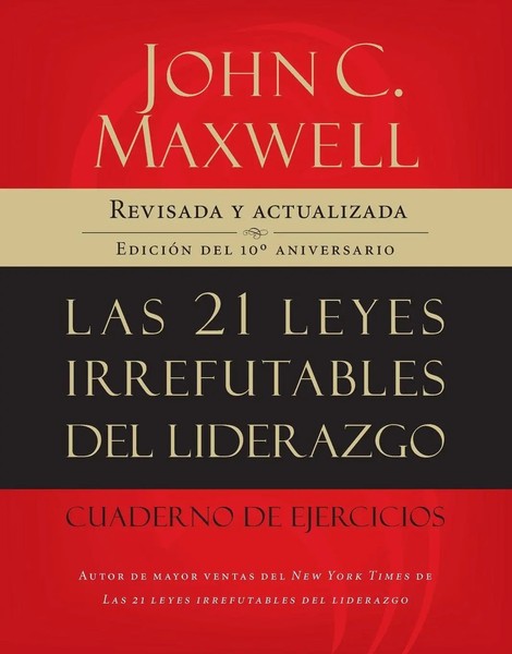 John Maxwell | Las 21 Leyes Irrefutables Del Liderazgo, Cuaderno De Ejercicios-image