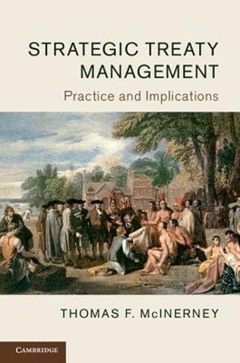 Strategic Treaty Management: Practice and Implications by Thomas F. McInerney