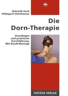 Die Dorn-Therapie. Grundlagen und praktische Durchführun... | Buch | Zustand gut