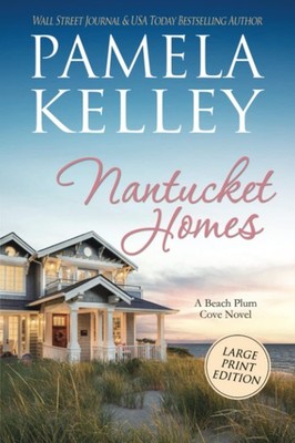 Nantucket Homes: Large Print edition (Large Print Nantucket Beach Plum Cove ...