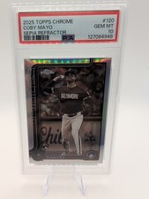 2025 Topps Chrome Coby Mayo Sepia Refractor RC PSA 10 GEM MT 10 POP 1 🔥🔥 