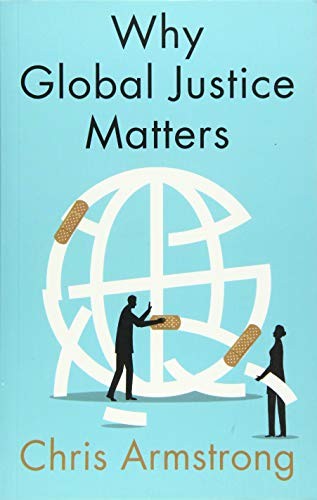 Chris Armstrong - Why Global Justice Matters Moral Progress In A Div - G245Z-image