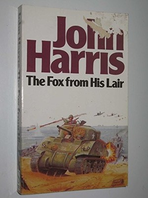 The Fox from His Lair: A Novel of D-Day,John Harris- 1855017016