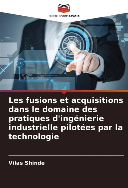 Vilas Shinde | Les Fusions Et Acquisitions Dans Le Domaine Des Pratiques...-image