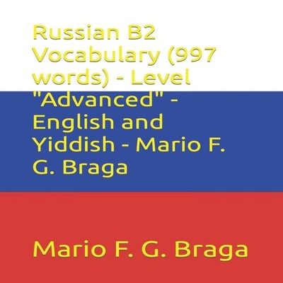 Russian B2 Vocabulary (997 words) - Level ''Advanced'' - English an