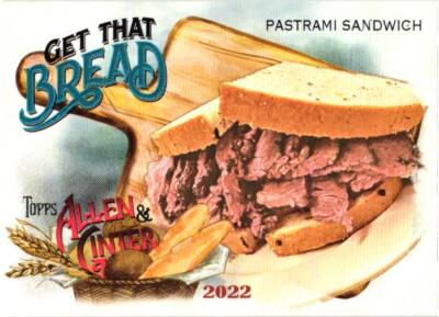 2022 Topps Allen & Ginter #GTB-6 Pastrami Sandwich Get That Bread