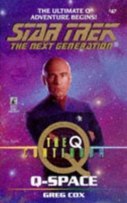 The Q Continuum: Q-Space (Star Trek The Next Generation, Book 47) by Greg Cox