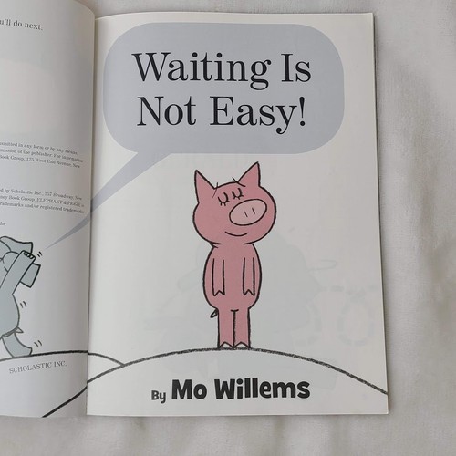Waiting Is Not Easy! Mo Willems 2020 First Scholastic Printing Elephant & Piggie - Picture 10 of 10