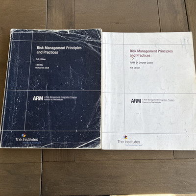 Risk Management Principles and Practices Michael W. Elliott + ARM Course Guide