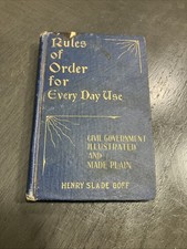 Rules Of Order For Every Day Use By Henry Slade Goff HC 1912