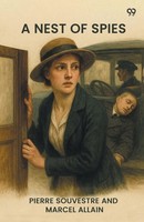 Pierre Souvestre (U. A.) | A Nest Of Spies | Taschenbuch | Englisch (2025)