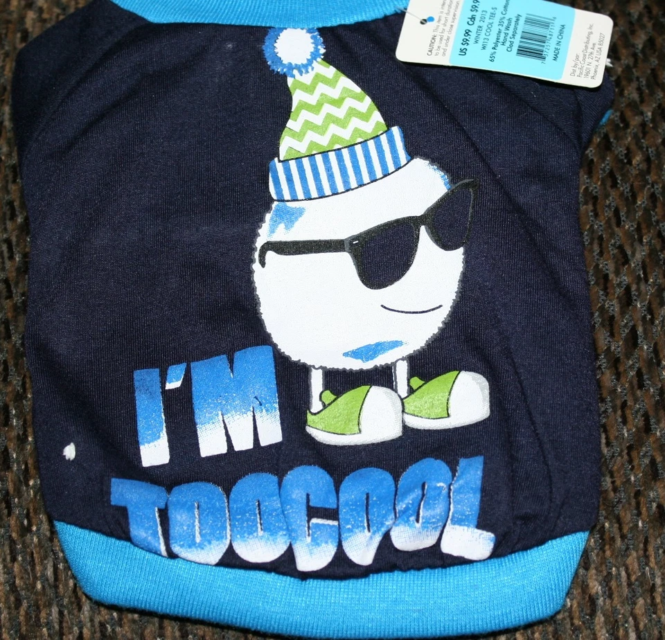 NEW I'M TOO COOL T SHIRT  size: SMALL DOG / PUPPY T-SHIRT  BLUE W/ GRAPHICS  *** - Image 2 of 4