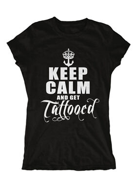 Keep calm and get tattooed Girlie Anker Rockabilly Fun Ink Tattoo Hardcore Punk 