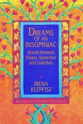 Dreams of an Insomniac: Jewish Feminist Essays, Speeches and Diatribes