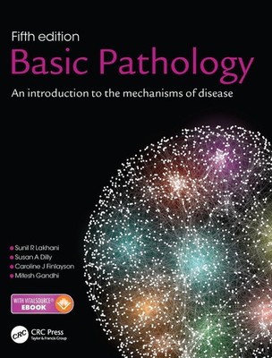 Basic Pathology: An introduction to the mechanisms of disease 5th Edition by Sun
