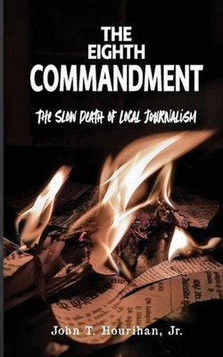 The Eighth Commandment by John T. Hourihan Paperback Book