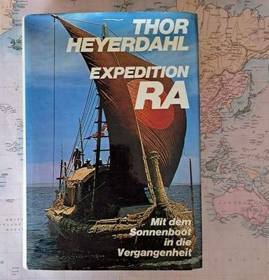 Expedition Ra. Mit dem Sonnenboot in die Vergangenheit.- Thor Heyerdahl