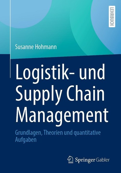 Logistik- Und Supply Chain Management ~ Susanne Hohmann ~ 9783658136307-image