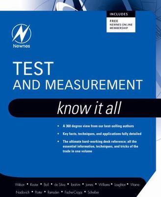 Test and Measurement: Know It All Wilson Ball Huddleston Ramsden Ibrahim Newnes