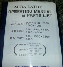Acra CHD-26" x 36"60" 90" 120" 160" Lathe Parts Catalog & Owner Operator Manual