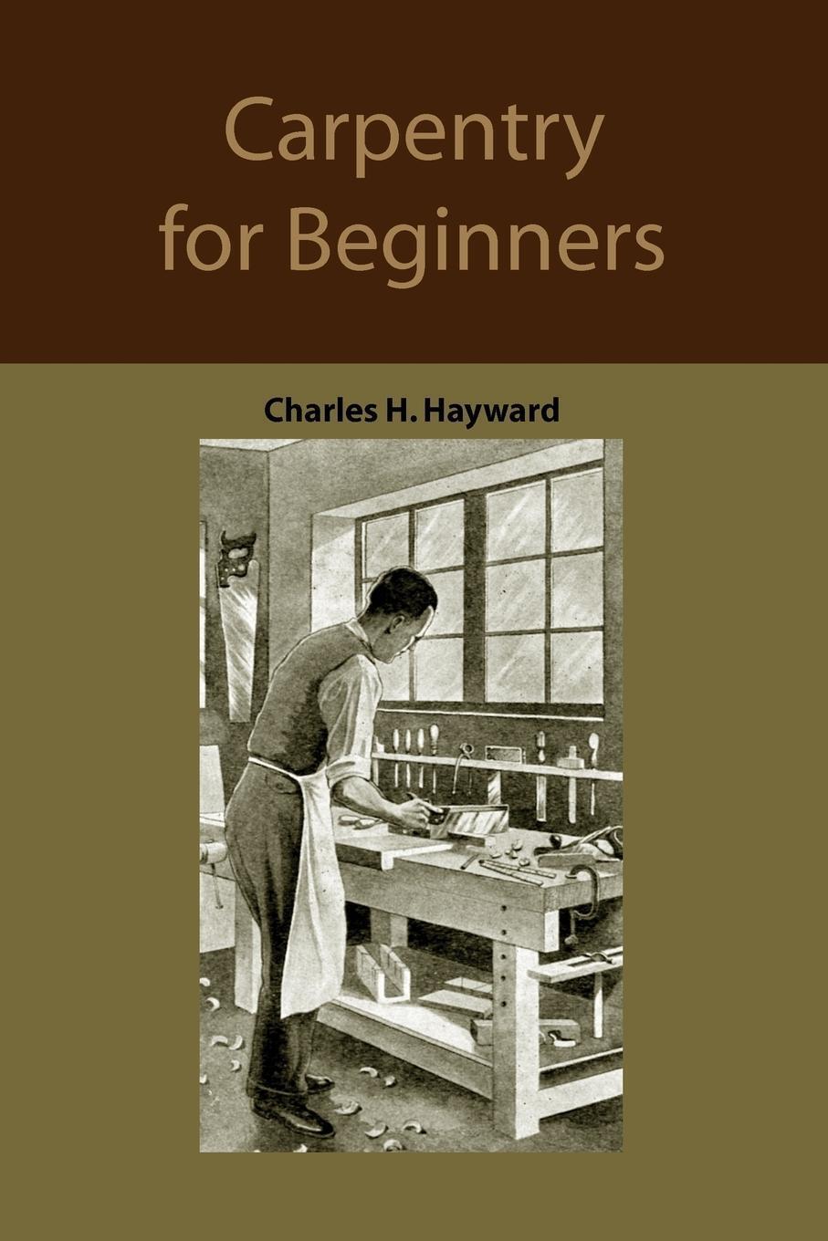 Thumbnail - Carpentry For Beginners | Charles Harold Hayward | Taschenbuch |