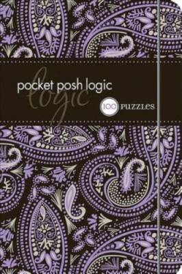 Pocket Posh Logic: 100 Puzzles - Paperback By The Puzzle Society - VERY GOOD