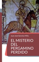 El Misterio Del Pergamino Perdido | Juan José SáNchez Milla | Taschenbuch | 2023