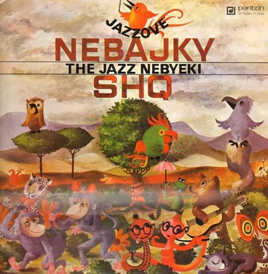 Shq Jazzové Nebajky - The Jazz Nebyeki (Jazz Non-fables) Panton Vinyl LP