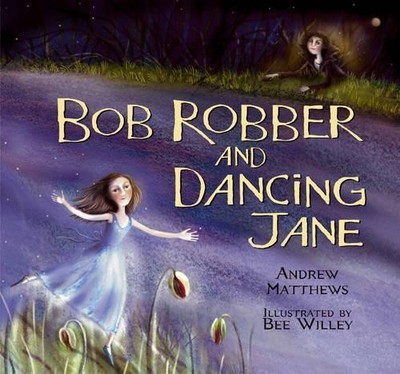 Bob Robber And Dancing Jane by Matthews, Andrew Paperback Book The Fast Free