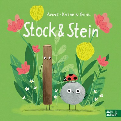Stock & Stein Anne-Kathrin Behl Buch 32 S. Deutsch 2026 Baumhaus Verlag