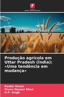 Rooba Hasan (U. A.) | ProduçãO AgríCola Em Uttar Pradesh (ÍNdia): 'Uma...